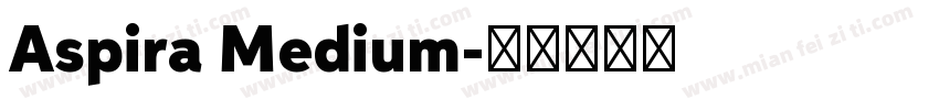 Aspira Medium字体转换